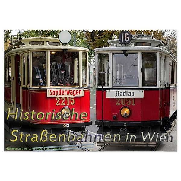 Historische Strassenbahnen in Wien (Wandkalender 2024 DIN A2 quer), CALVENDO Monatskalender, Boris Werner