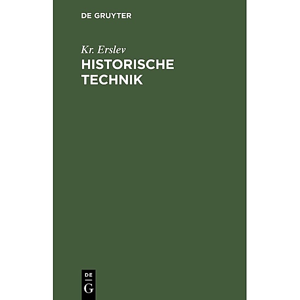 Historische Technik / Jahrbuch des Dokumentationsarchivs des österreichischen Widerstandes, Kr. Erslev