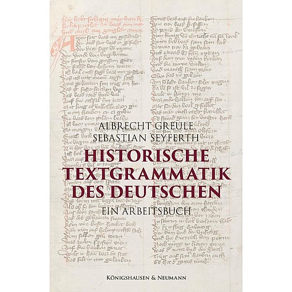 Historische Textgrammatik des Deutschen, Albrecht Greule, Sebastian Seyferth