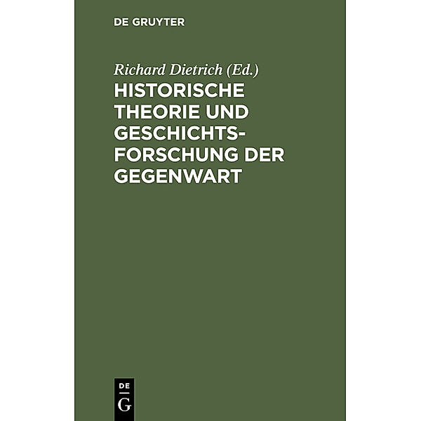 Historische Theorie und Geschichtsforschung der Gegenwart