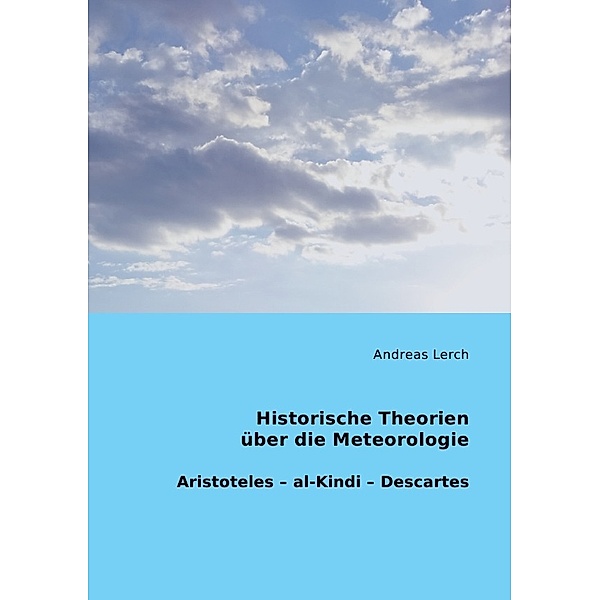 Historische Theorien über die Meteorologie, Andreas Lerch