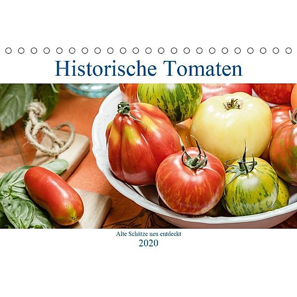 Historische Tomaten - Alte Schätze neu entdeckt (Tischkalender 2020 DIN A5 quer), Dieter Meyer