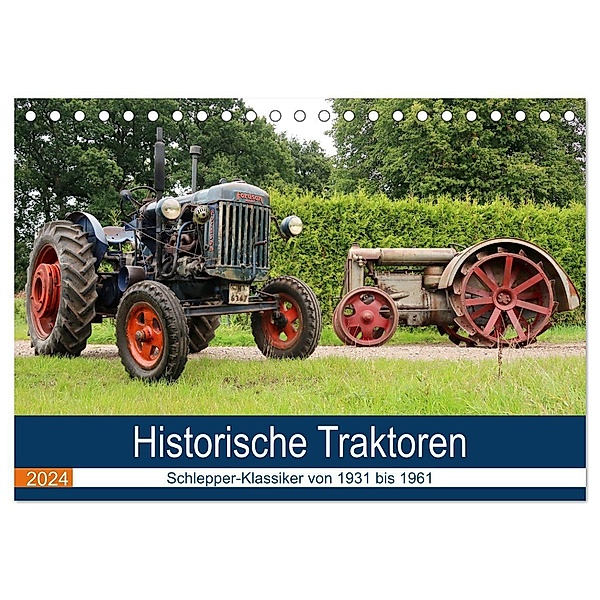 Historische Traktoren 2024 (Tischkalender 2024 DIN A5 quer), CALVENDO Monatskalender, Hendrik Deters
