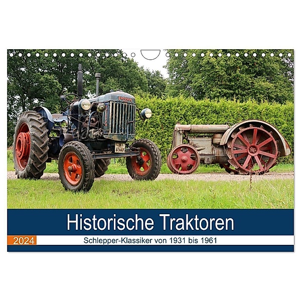 Historische Traktoren 2024 (Wandkalender 2024 DIN A4 quer), CALVENDO Monatskalender, Hendrik Deters
