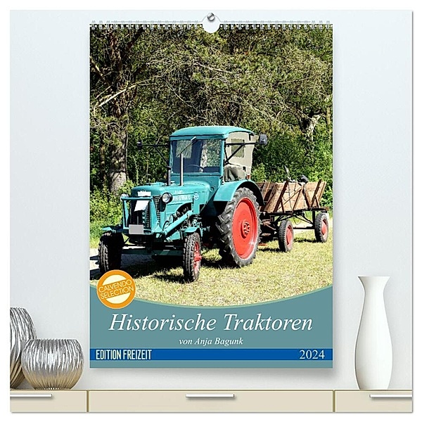 Historische Traktoren (hochwertiger Premium Wandkalender 2024 DIN A2 hoch), Kunstdruck in Hochglanz, Anja Bagunk