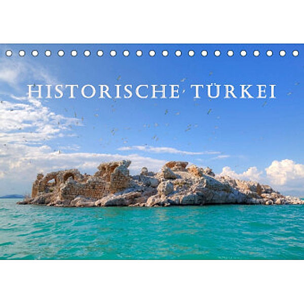 Historische Türkei (Tischkalender 2022 DIN A5 quer), Joana Kruse