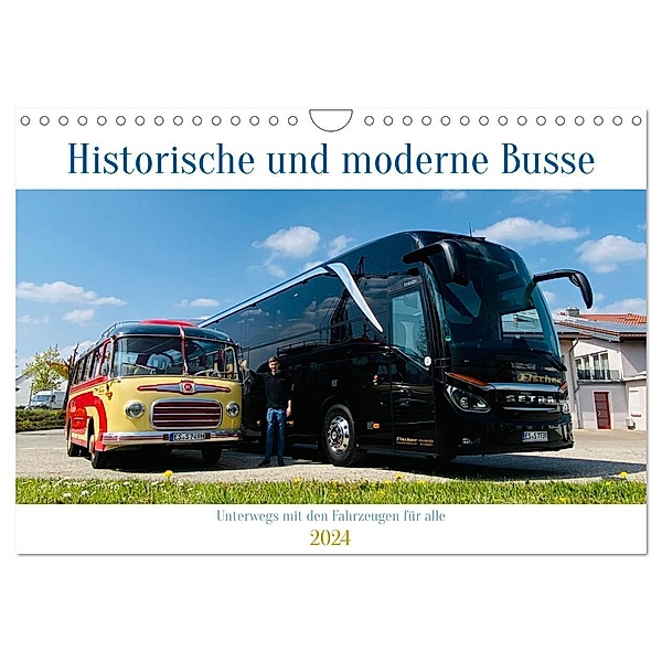 Historische und moderne Busse (Wandkalender 2024 DIN A4 quer), CALVENDO Monatskalender, Fischer Omnibusreisen, Klaus-Peter Huschka