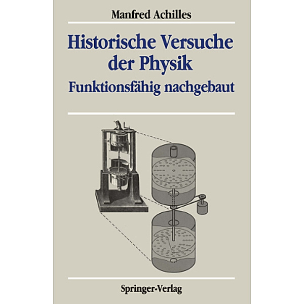 Historische Versuche der Physik, Manfred Achilles