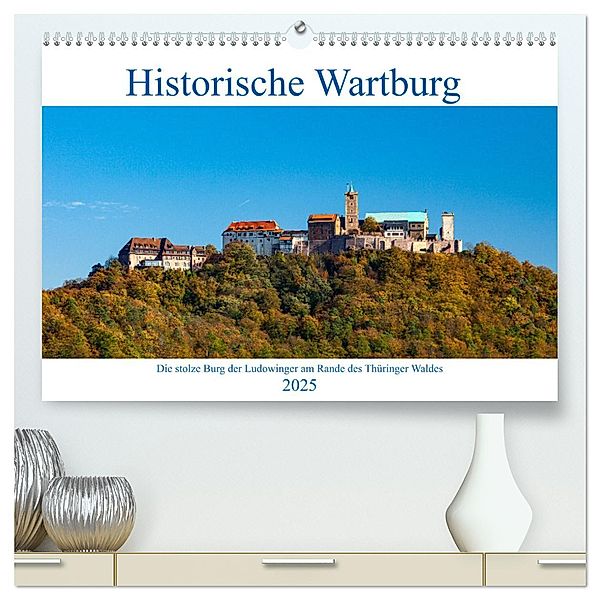 Historische Wartburg (hochwertiger Premium Wandkalender 2025 DIN A2 quer), Kunstdruck in Hochglanz, Calvendo, Roland Brack