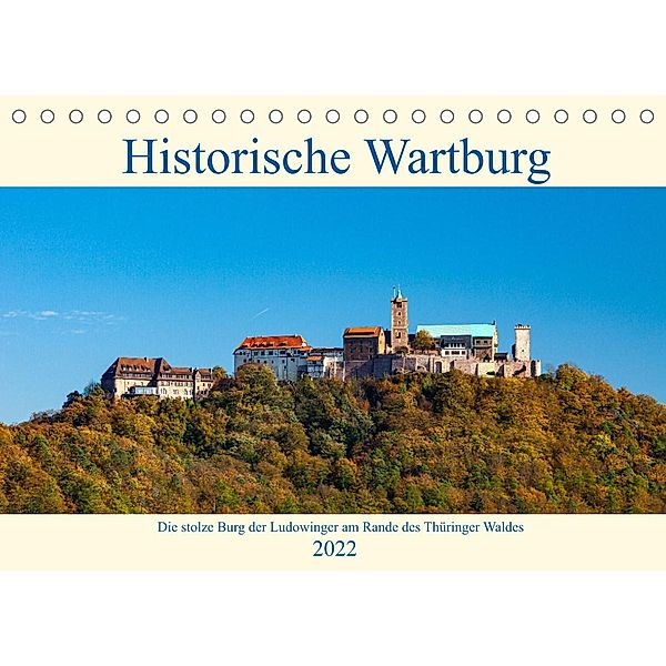 Historische Wartburg (Tischkalender 2022 DIN A5 quer), Roland Brack