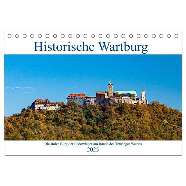 Historische Wartburg (Tischkalender 2025 DIN A5 quer), CALVENDO Monatskalender, Calvendo, Roland Brack