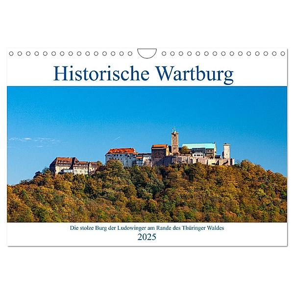 Historische Wartburg (Wandkalender 2025 DIN A4 quer), CALVENDO Monatskalender, Calvendo, Roland Brack