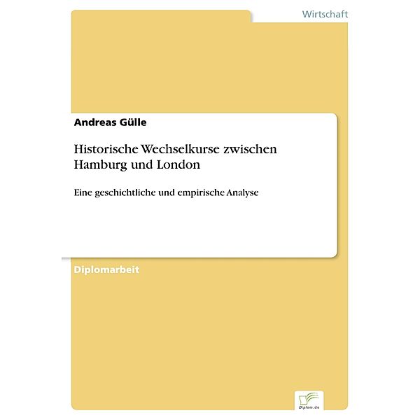 Historische Wechselkurse zwischen Hamburg und London, Andreas Gülle