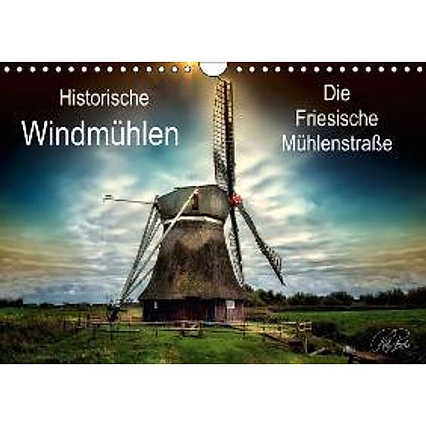 Historische Windmühlen / Geburtstagsplaner (Wandkalender 2015 DIN A4 quer), Peter Roder