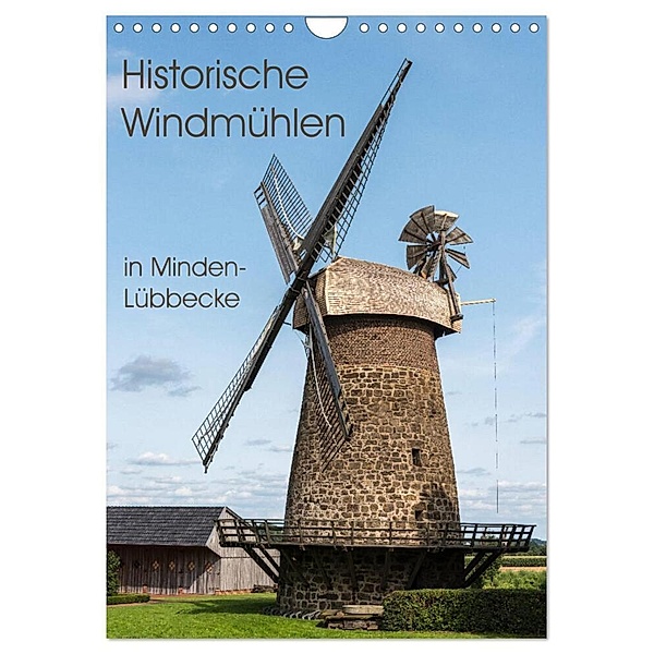 Historische Windmühlen in Minden-Lübbecke (Wandkalender 2024 DIN A4 hoch), CALVENDO Monatskalender, Barbara Boensch