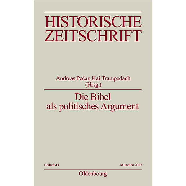 Historische Zeitschrift / Beihefte / N.F. 43 / Die Bibel als politisches Argument