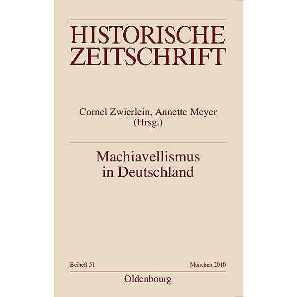 Historische Zeitschrift / Beihefte / N.F. 51 / Machiavellismus in Deutschland