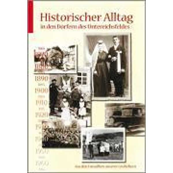 Historischer Alltag in den Dörfern des Untereichsfeldes, Rolf Adler, Tassilo Bitzan, Maria Burgstaller, Mario Diederich, Rudolf Diedrich, Maria Hauff