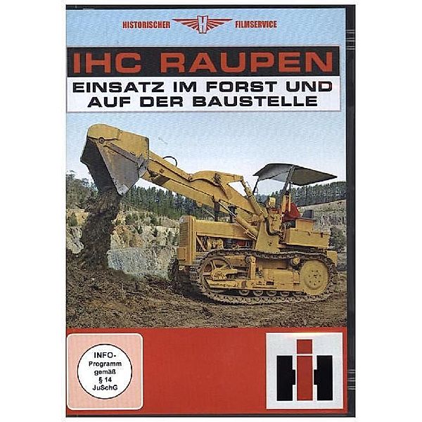 Historischer Filmservice - IHC Raupen - Einsatz im Forst und auf der Baustelle,1 DVD