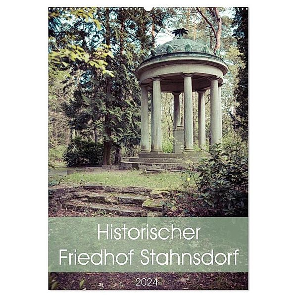 Historischer Friedhof Stahnsdorf (Wandkalender 2024 DIN A2 hoch), CALVENDO Monatskalender, Marlen Rasche