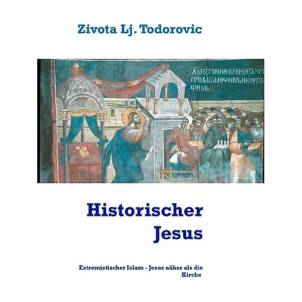 Historischer Jesus, Zivota Todorovic