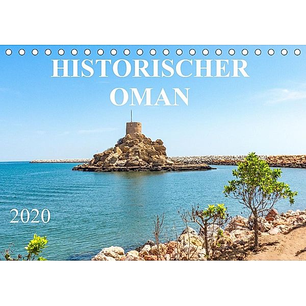 Historischer Oman (Tischkalender 2020 DIN A5 quer)