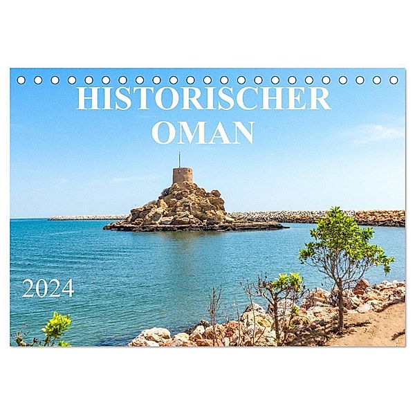 Historischer Oman (Tischkalender 2024 DIN A5 quer), CALVENDO Monatskalender, pixs:sell