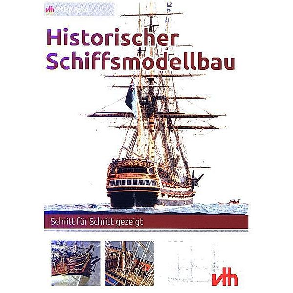 Historischer Schiffsmodellbau, Philip Reed