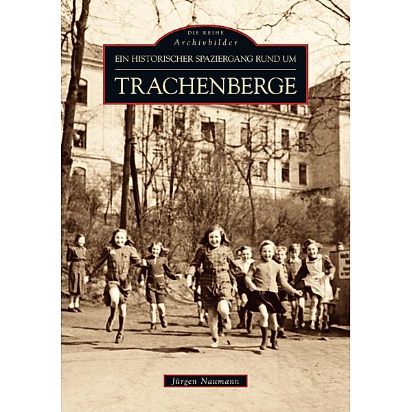 Historischer Spaziergang rund um Dresden-Trachenberge, Jürgen Naumann