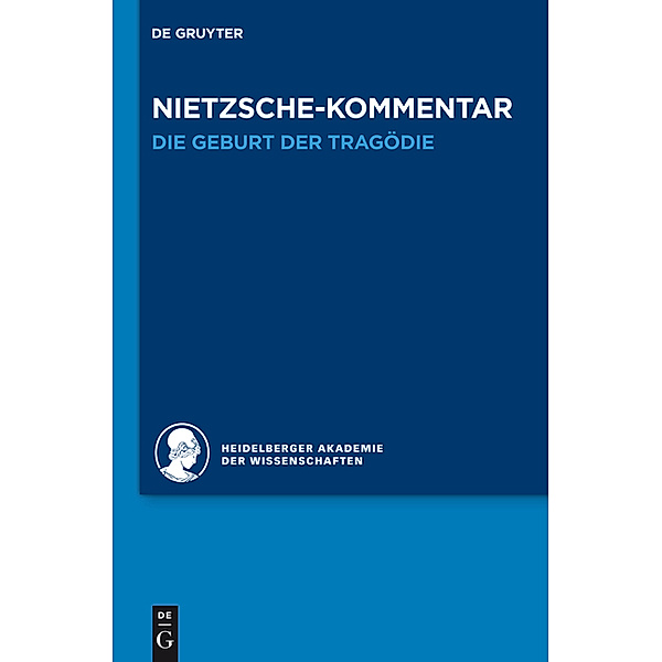 Historischer und kritischer Kommentar zu Friedrich Nietzsches Werken: Band 1.1 Kommentar zu Nietzsches Die Geburt der Tragödie, Jochen Schmidt
