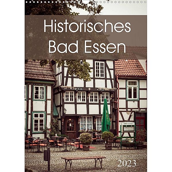 Historisches Bad Essen (Wandkalender 2023 DIN A3 hoch), Marlen Rasche