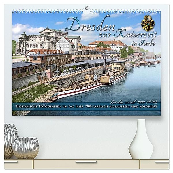Historisches Dresden um 1900 neu restauriert und detailkoloriert (hochwertiger Premium Wandkalender 2024 DIN A2 quer), Kunstdruck in Hochglanz, André Tetsch