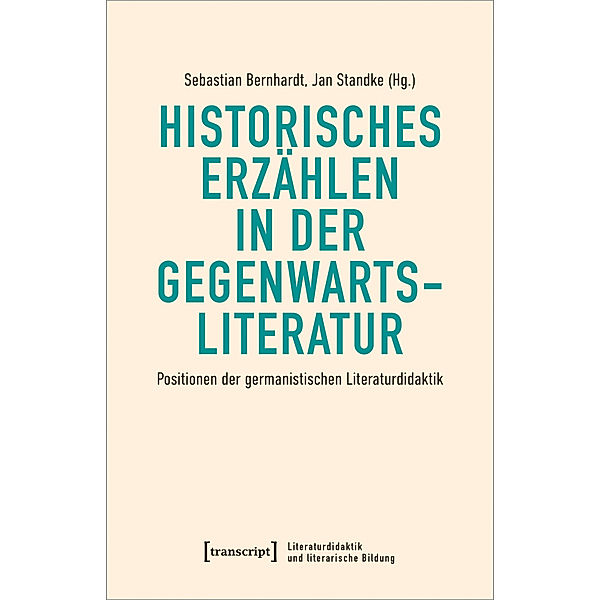 Historisches Erzählen in der Gegenwartsliteratur