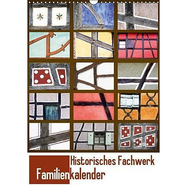Historisches Fachwerk - Familienplaner (Wandkalender 2014 DIN A3 hoch)