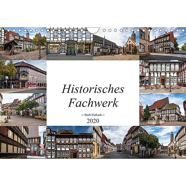 Historisches Fachwerk - Stadt Einbeck (Wandkalender 2020 DIN A4 quer), Steffen Gierok