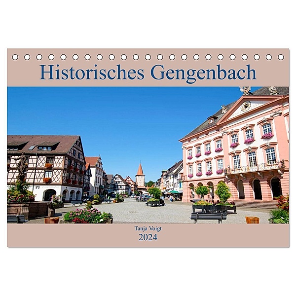 Historisches Gengenbach (Tischkalender 2024 DIN A5 quer), CALVENDO Monatskalender, Tanja Voigt