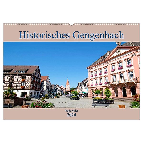 Historisches Gengenbach (Wandkalender 2024 DIN A2 quer), CALVENDO Monatskalender, Tanja Voigt