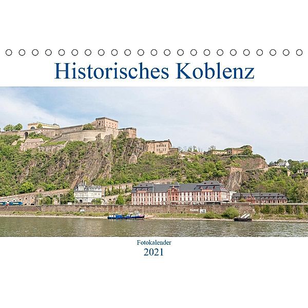 Historisches Koblenz (Tischkalender 2021 DIN A5 quer), pixs:sell@Adobe Stock