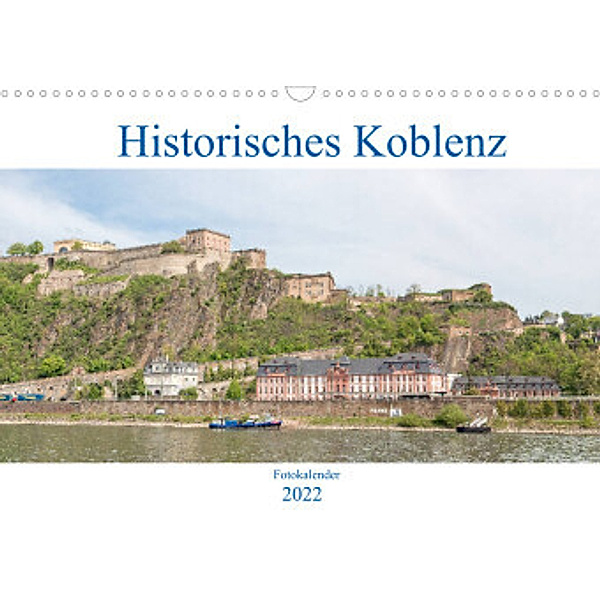 Historisches Koblenz (Wandkalender 2022 DIN A3 quer), pixs:sell@Adobe Stock