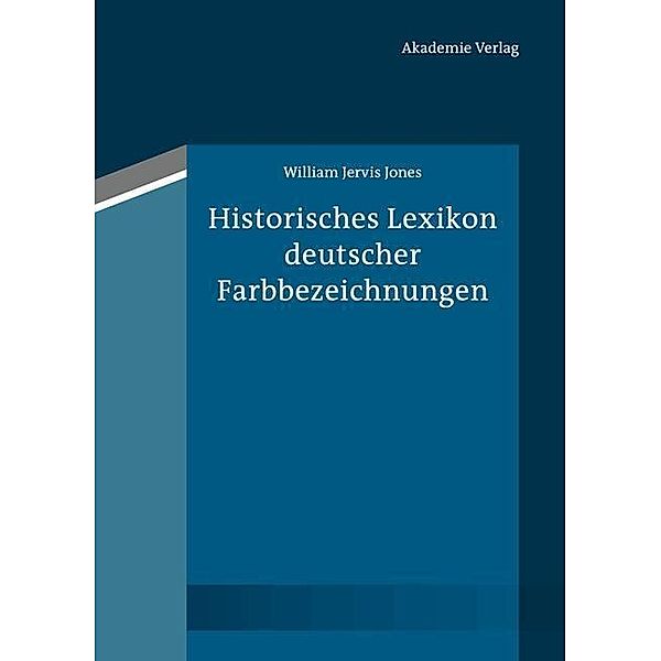 Historisches Lexikon deutscher Farbbezeichnungen, William Jervis Jones