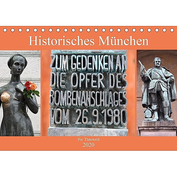 Historisches München (Tischkalender 2020 DIN A5 quer), Pia Thauwald