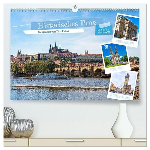 Historisches Prag (hochwertiger Premium Wandkalender 2024 DIN A2 quer), Kunstdruck in Hochglanz, Tina Rabus