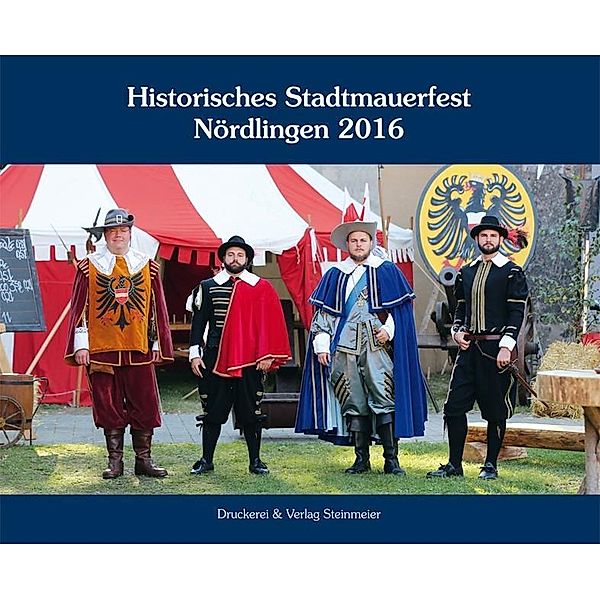 Historisches Stadtmauerfest Nördlingen 2016