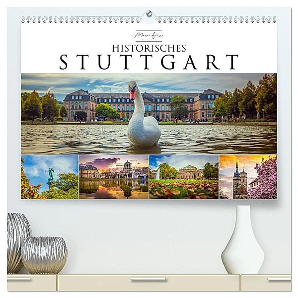 Historisches Stuttgart 2024 (hochwertiger Premium Wandkalender 2024 DIN A2 quer), Kunstdruck in Hochglanz, Marc Feix Photography