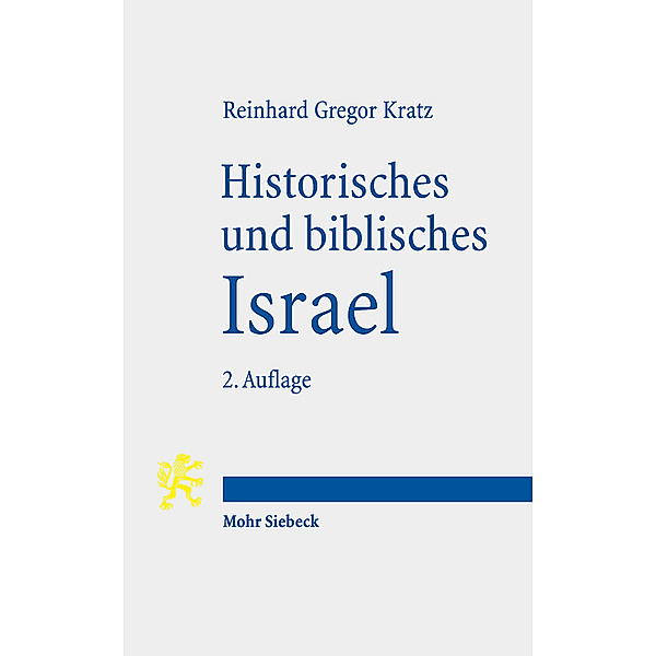 Historisches und biblisches Israel, Reinhard Gregor Kratz