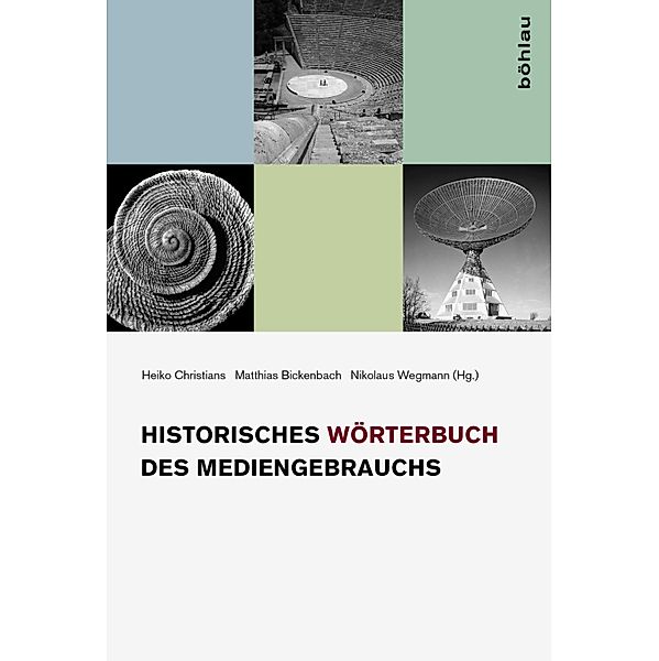 Historisches Wörterbuch des Mediengebrauchs