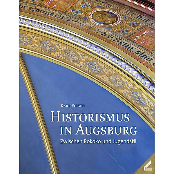 Historismus in Augsburg, Karl Fieger