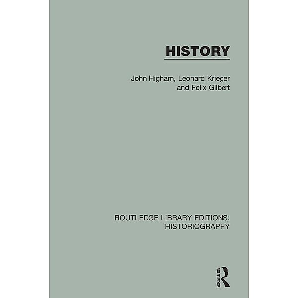 History, John Higham, Leonard Krieger, Felix Gilbert