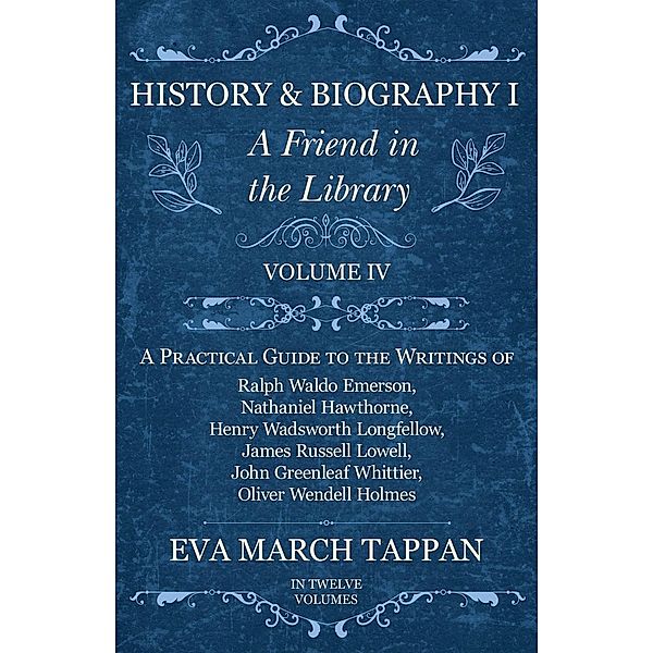 History and Biography I - A Friend in the Library / A Friend in the Library Bd.4, Eva March Tappan