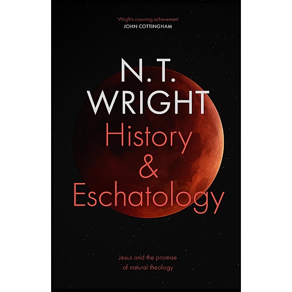 History and Eschatology, N. T. Wright
